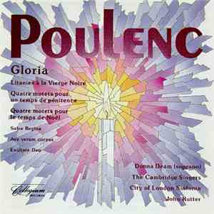 Poulenc, Donna Deam, The Cambridge Singers, City Of London Sinfonia, John Rutter - Poulenc - Gloria And Other Choral Music download free