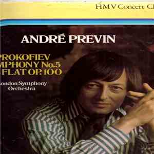 Prokofiev, The London Symphony Orchestra, André Previn - Symphony No. 5 In B Flat Major, Op. 100 download free