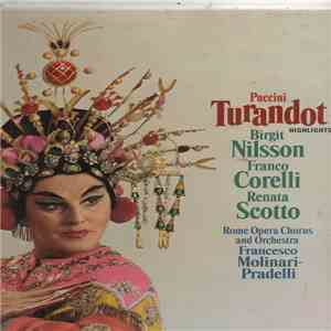 Puccini, Birgit Nilsson, Franco Corelli, Renata Scotto, Rome Opera Chorus And Orchestra, Francesco Molinari-Pradelli - Highlights From Turandot download free