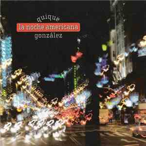 Quique González - La Noche Americana download free