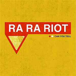 Ra Ra Riot - Can You Tell download free