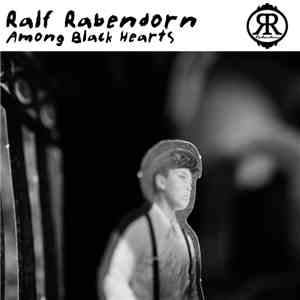 Ralf Rabendorn - Among Black Hearts download free