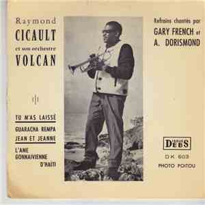 Raymond Cicault Et Son Orchestre Volcan - Tu M'As Laissé download free