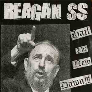 Reagan SS - Hail The New Dawn download free
