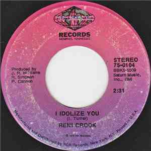 Reni Crook - I Idolize You download free