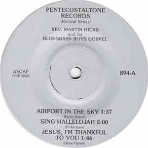 Rev. Martin Hicks And His Bluegrass Boys Gospel - Airport In The Sky download free
