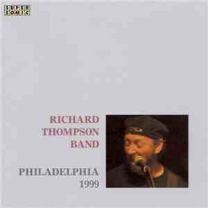 Richard Thompson Band - Philadelphia 1999 download free