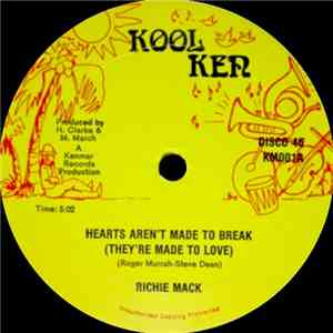 Richie Mack - Hearts Aren't Made To Break (They're Made To Love) download free