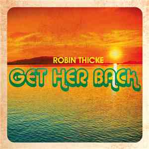 Robin Thicke - Get Her Back download free