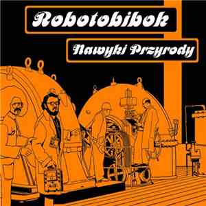 Robotobibok - Nawyki Przyrody download free