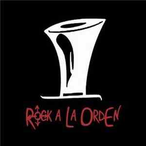 Rock A La Orden - Rock A La Orden download free