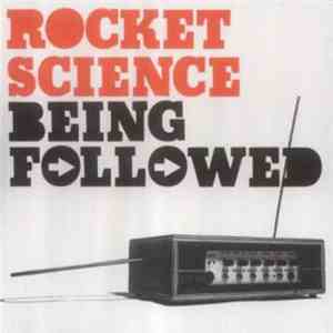 Rocket Science - Being Followed download free