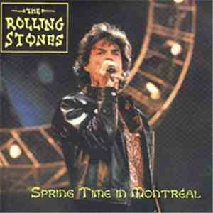 Rolling Stones, The - Spring Time In Montreal download free