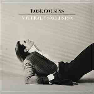 Rose Cousins - Natural Conclusion download free