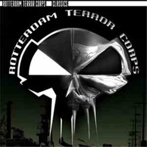 Rotterdam Terror Corps - Special Series - The Classics download free