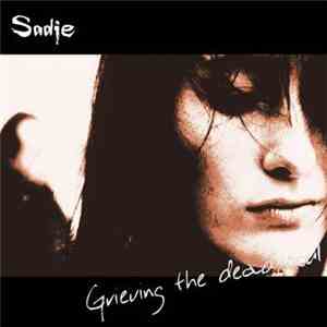 Sadie  - Grieving The Dead Soul download free