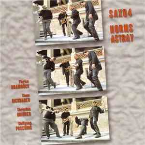 Saxofour - Horns Astray download free