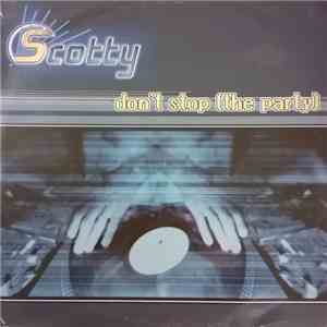 Scotty - Don't Stop (The Party) download free