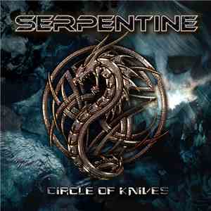 Serpentine  - Circle Of Knives download free