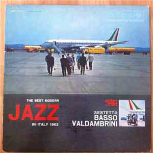 Sestetto Basso-Valdambrini - The Best Modern Jazz In Italy 1962 download free