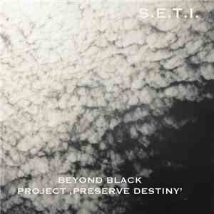 S.E.T.I. - Beyond Black: Project 'Preserve Destiny' download free
