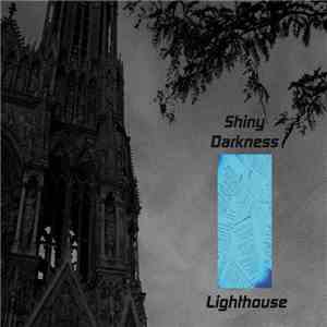 Shiny Darkness - Lighthouse download free
