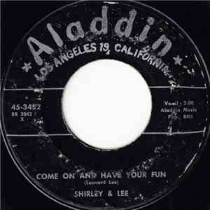 Shirley & Lee - Come On And Have Your Fun download free