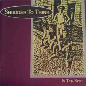 Shudder To Think - Funeral At The Movies & Ten Spot download free