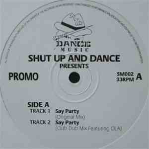Shut Up And Dance - Say Party download free