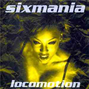 Sixmania - Locomotion download free
