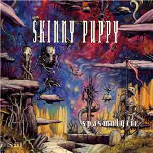 Skinny Puppy - Spasmolytic download free