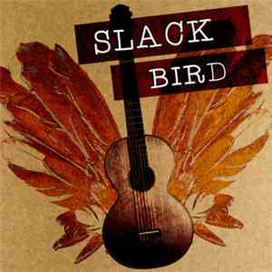 Slack Bird - Slack Bird download free