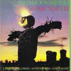 Sonic-Youth - Bad Moon Rising download free
