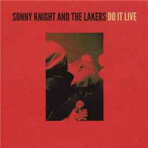 Sonny Knight & The Lakers - Do It Live download free