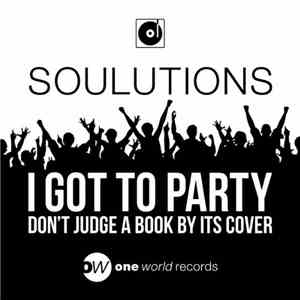 SouLutions - I Got To Party download free