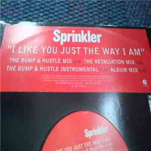 Sprinkler - I Like You Just The Way I Am download free
