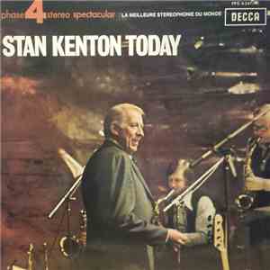 Stan Kenton And His Orchestra - Stan Kenton Today: Recorded Live In London download free