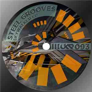 Steel Grooves - Skywalker EP download free