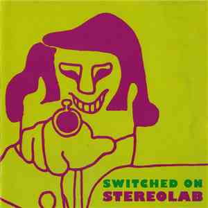 Stereolab - Switched On download free