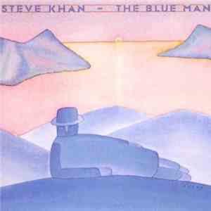 Steve Khan - The Blue Man download free