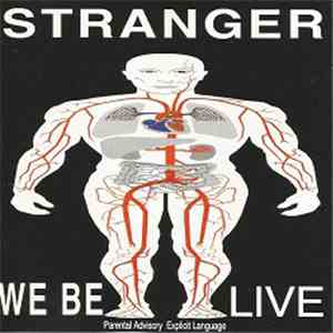 Stranger  - We Be Live download free