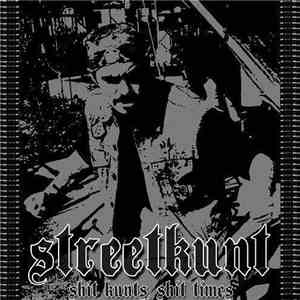 Streetkunt - Shit Kunts, Shit Times download free