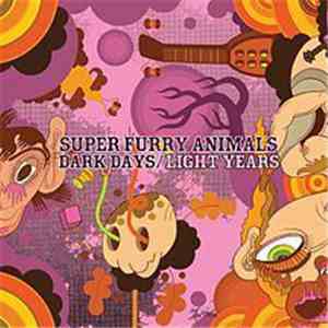 Super Furry Animals - Dark Days/Light Years download free