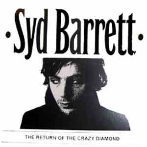 Syd Barrett - The Return Of The Crazy Diamond download free