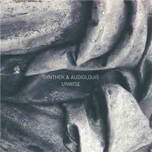 Synthek & Audiolouis - Unwise download free
