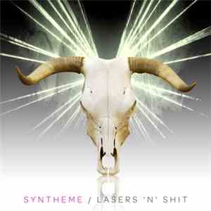 Syntheme - Lasers 'N' Shit download free