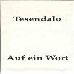 Tesendalo - Auf Ein Wort download free