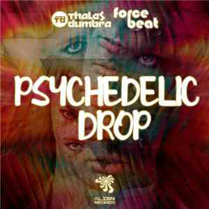 Thales Dumbra & Forcebeat - Psychedelic Drop download free