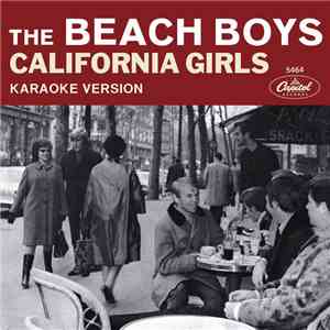 The Beach Boys - California Girls (Karaoke Version) download free