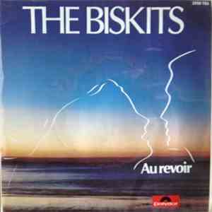 The Biskits - Au Revoir download free